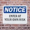 Signmission Enter At Your Own Risk OSHA Notice Sign, Plastic, 14in W x 10in L, 2PK OS-2PACK-NS-P-1014-L-12066 - alternate 6